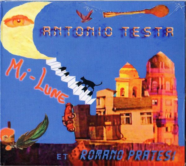 Antonio Testa et Romano Pratesi - Album Mi-Lune 2011